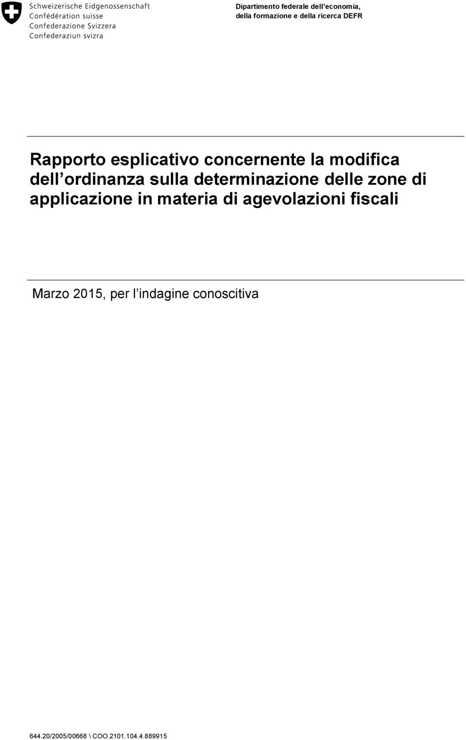 determinazione delle zone di applicazione in materia di agevolazioni