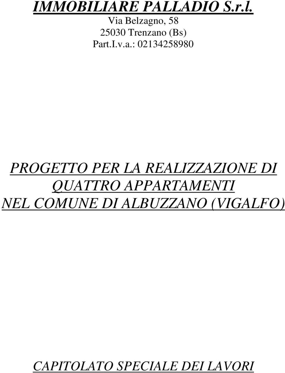 02134258980 PROGETTO PER LA REALIZZAZIONE DI