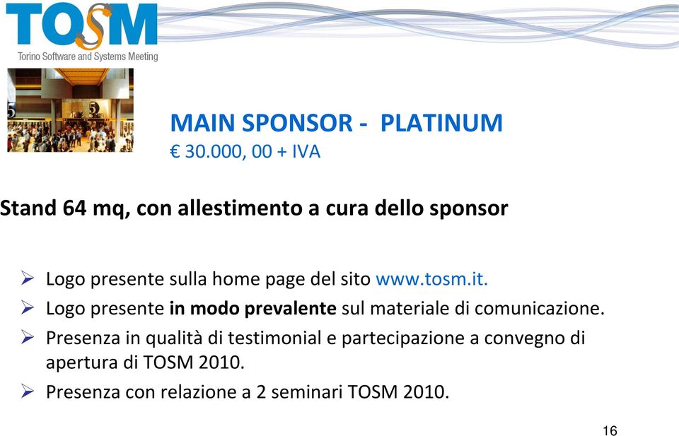 home page del sito www.tosm.it. Logo presente in modo prevalente sul materiale di comunicazione.