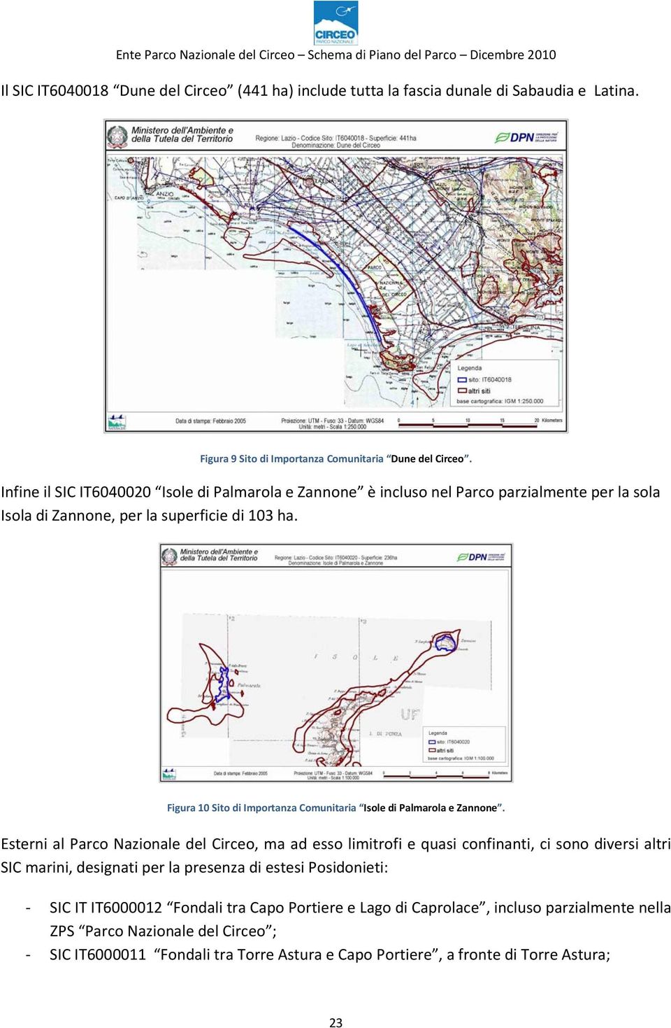 Figura 10 Sito di Importanza Comunitaria Isole di Palmarola e Zannone.