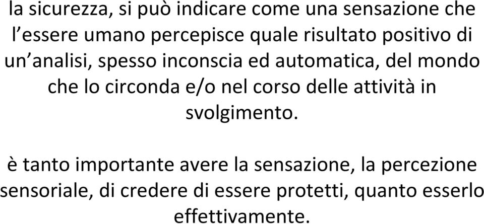 circonda e/o nel corso delle attivitàin svolgimento.