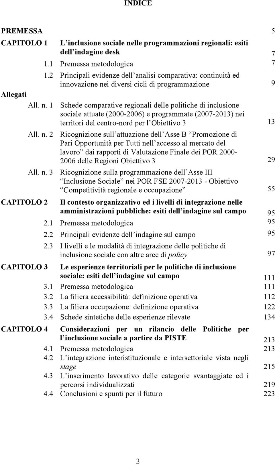 i diversi cicli di programmazione 9 Allegati All. n.