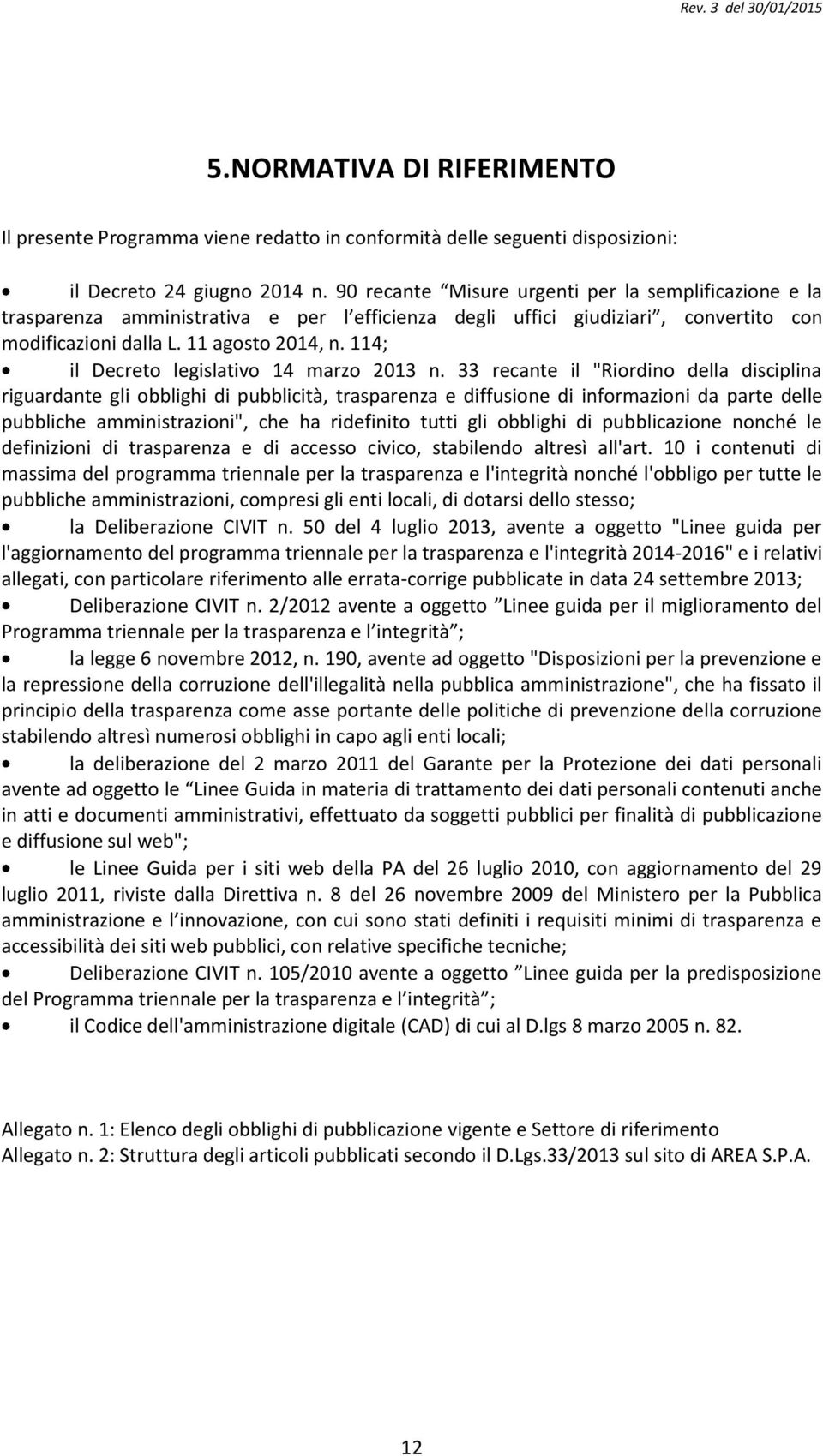 114; il Decreto legislativo 14 marzo 2013 n.