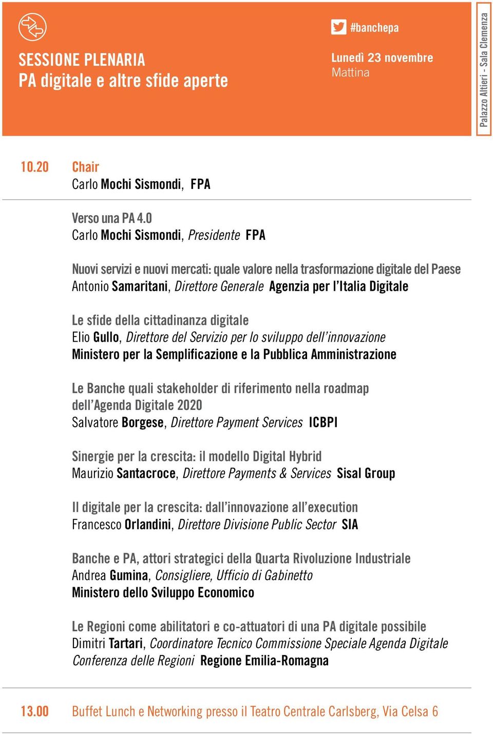 sfide della cittadinanza digitale Elio Gullo, Direttore del Servizio per lo sviluppo dell innovazione Ministero per la Semplificazione e la Pubblica Amministrazione Le Banche quali stakeholder di