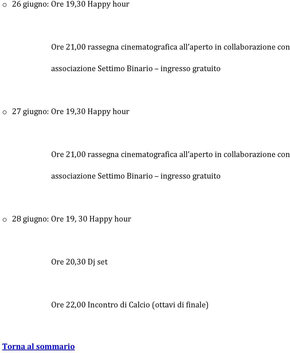 rassegna cinematografica all aperto in collaborazione con associazione Settimo Binario ingresso