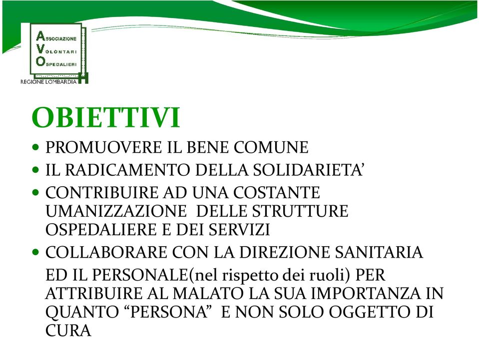 SERVIZI COLLABORARE CON LA DIREZIONE SANITARIA ED IL PERSONALE(nel rispetto dei