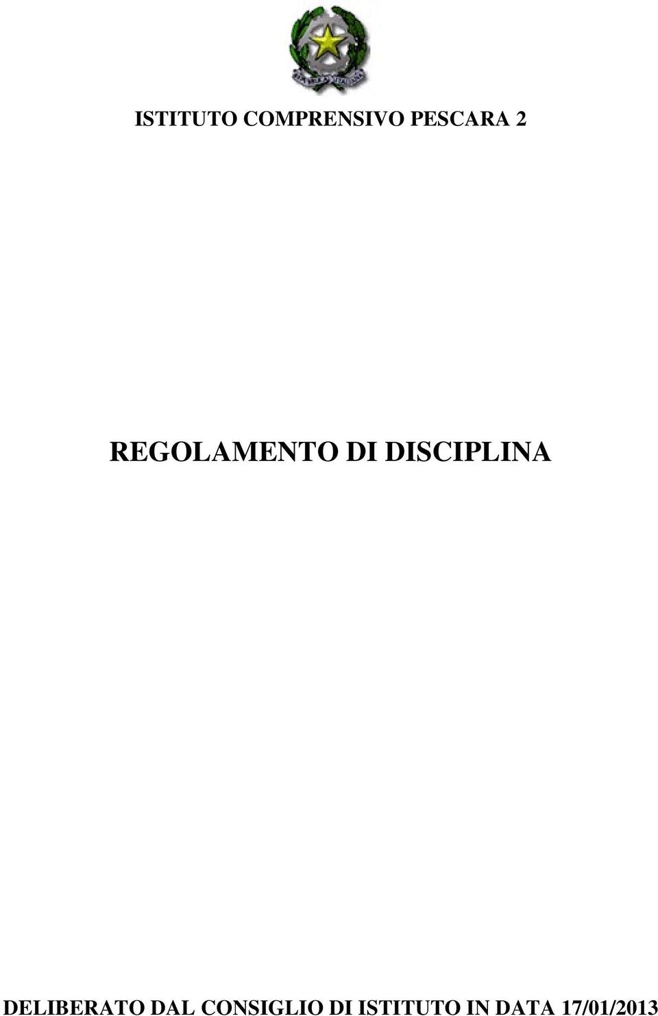 DISCIPLINA DELIBERATO DAL