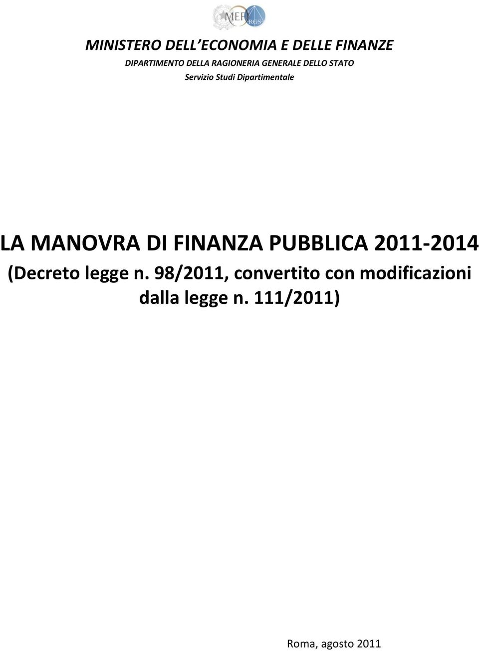 MANOVRA DI FINANZA PUBBLICA 2011-2014 (Decreto legge n.