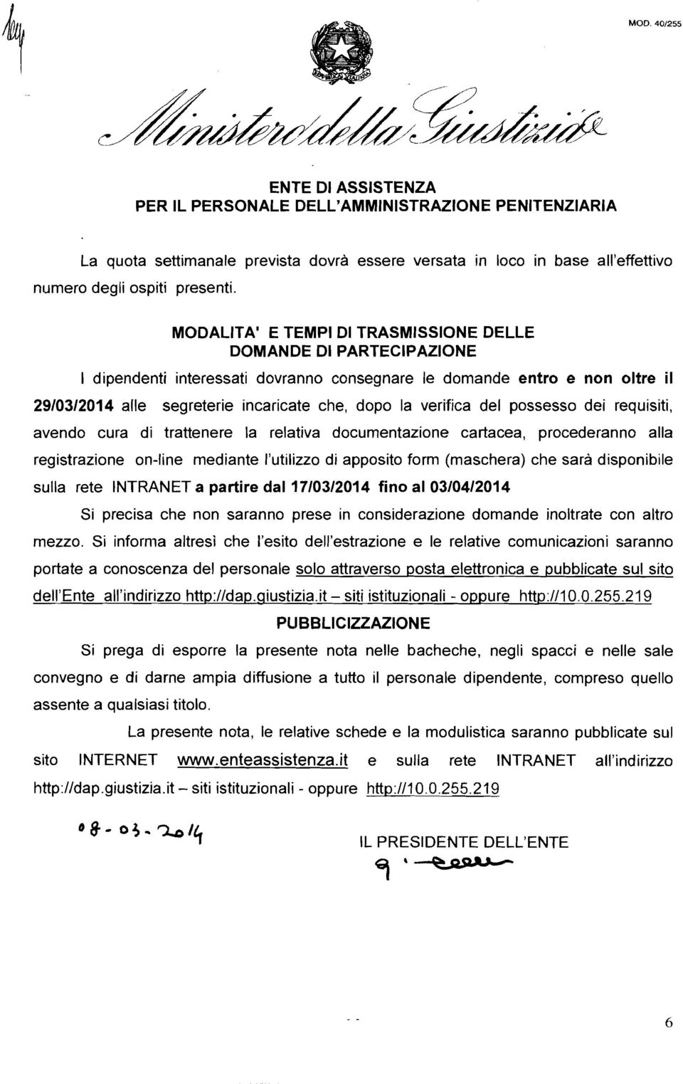 verifica del possesso dei requisiti, avendo cura di trattenere la relativa documentazione cartacea, procederanno alla registrazione on-line mediante l'utilizzo di apposito form (maschera) che sarà