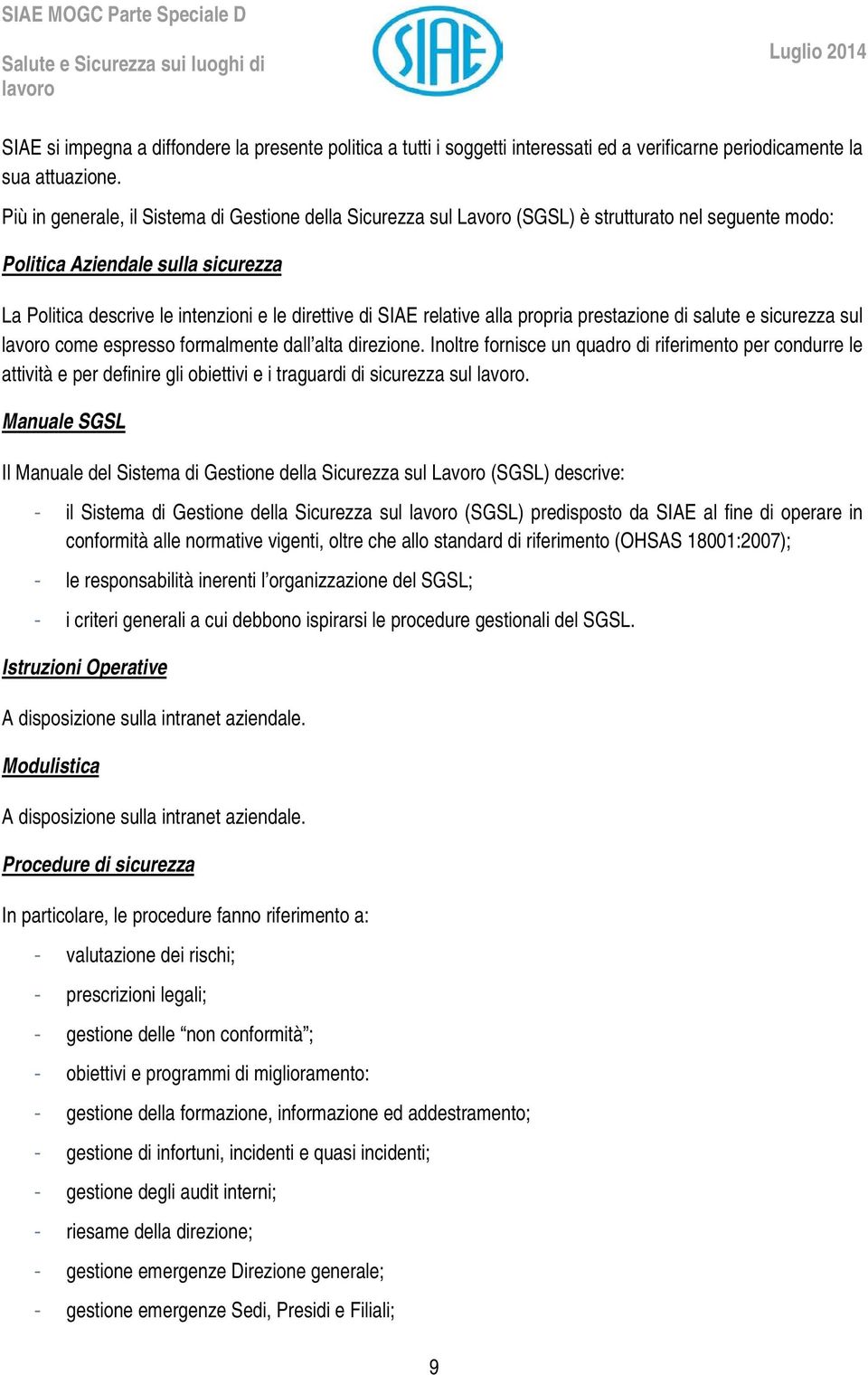 relative alla propria prestazione di salute e sicurezza sul come espresso formalmente dall alta direzione.