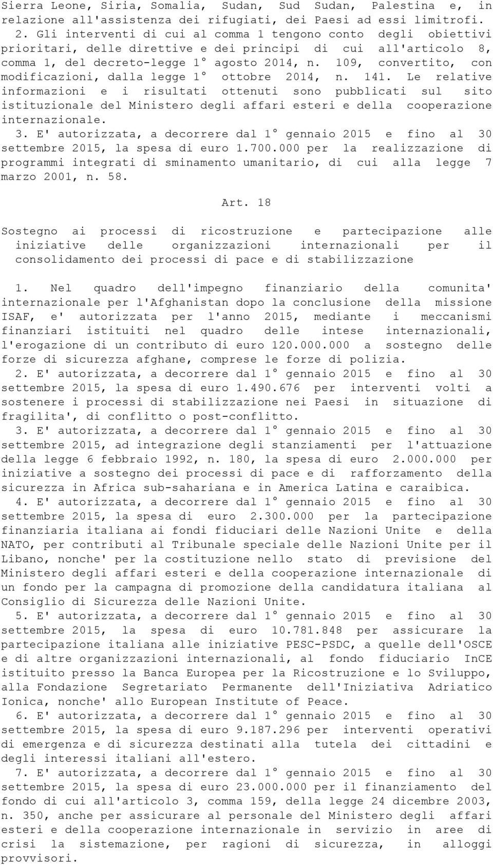 109, convertito, con modificazioni, dalla legge 1 ottobre 2014, n. 141.