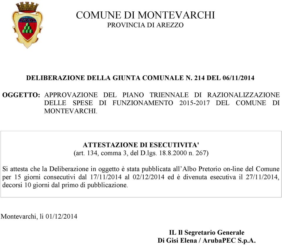 ATTESTAZIONE DI ESECUTIVITA' (art. 134, comma 3, del D.lgs. 18.8.2000 n.
