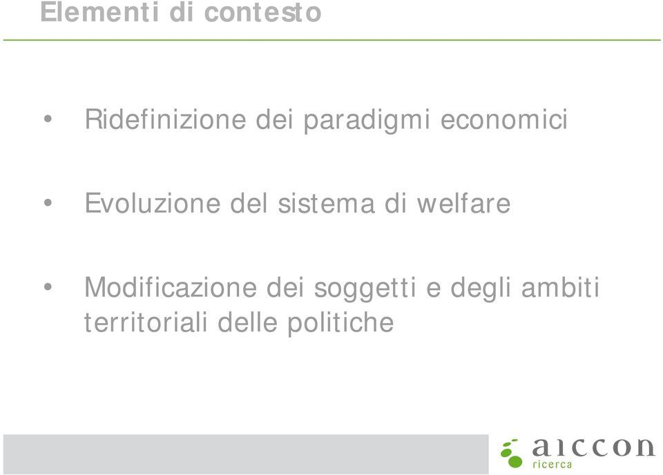 sistema di welfare Modificazione dei