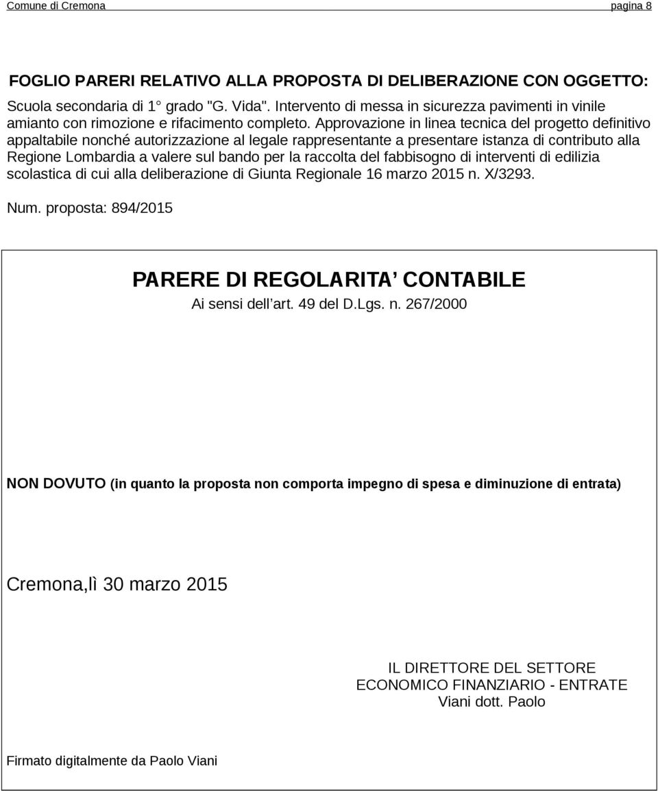 Approvazione in linea tecnica del progetto definitivo appaltabile nonché autorizzazione al legale rappresentante a presentare istanza di contributo alla Regione Lombardia a valere sul bando per la