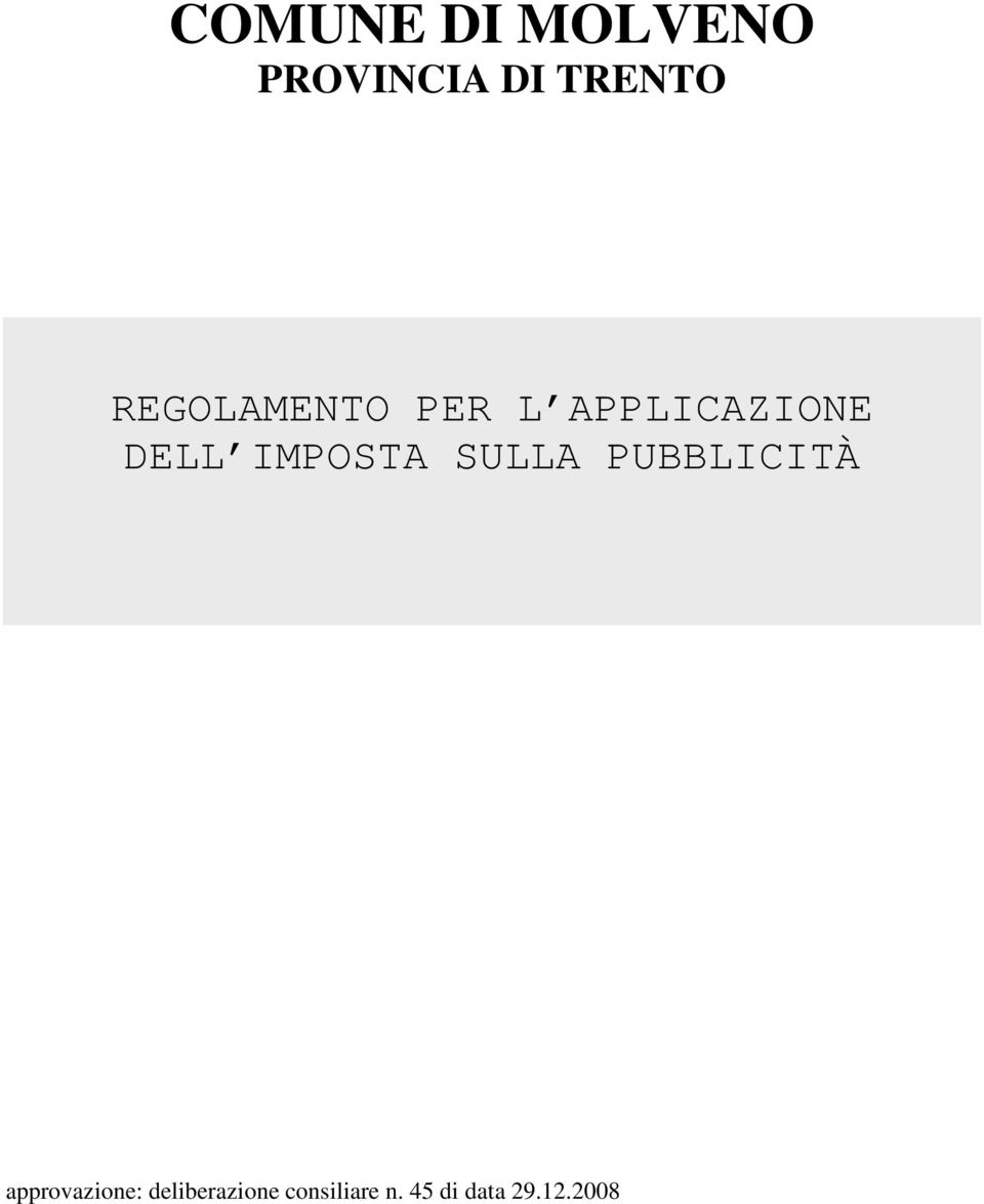 IMPOSTA SULLA PUBBLICITÀ approvazione: