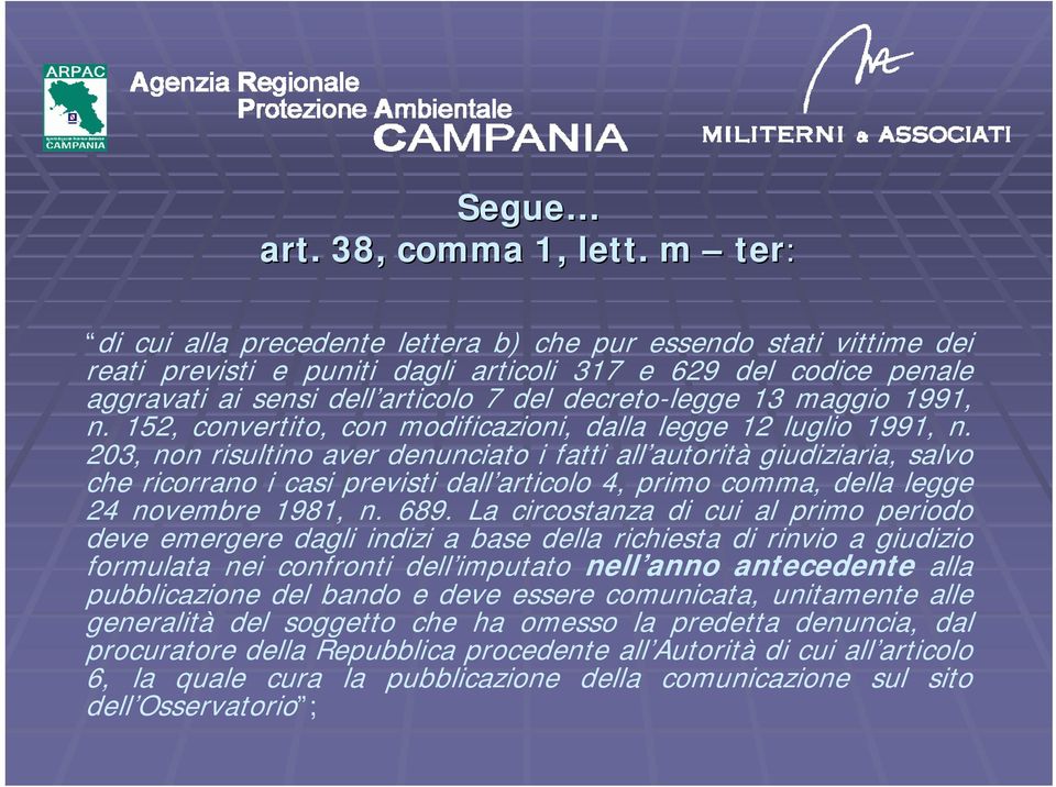 maggio 1991, n. 152, convertito, con modificazioni, dalla legge 12 luglio 1991, n.