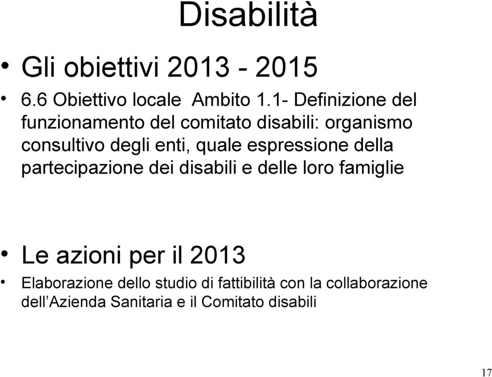 quale espressione della partecipazione dei disabili e delle loro famiglie Le azioni per il