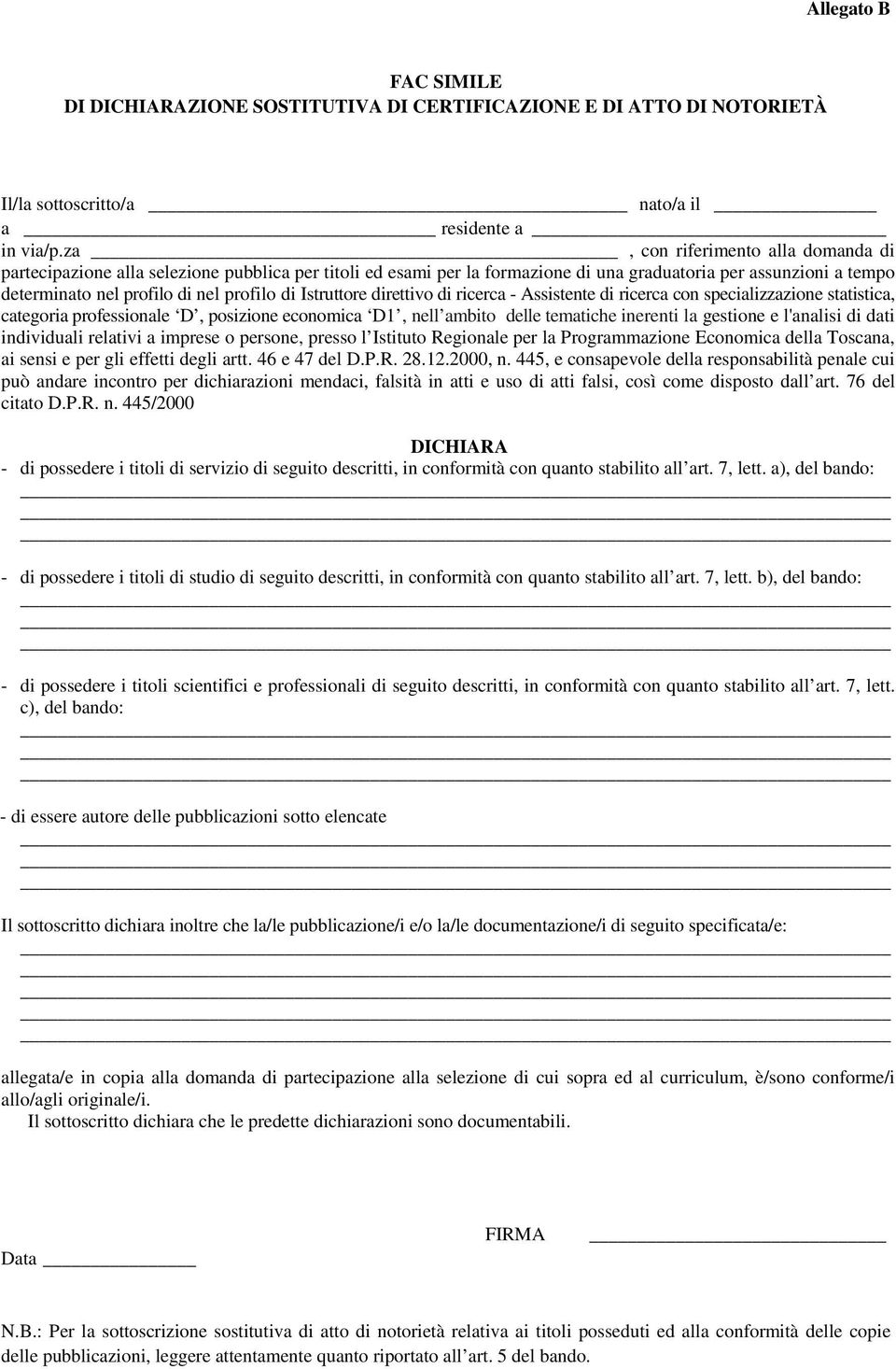 Istruttore direttivo di ricerca - Assistente di ricerca con specializzazione statistica, categoria professionale D, posizione economica D1, nell ambito delle tematiche inerenti la gestione e