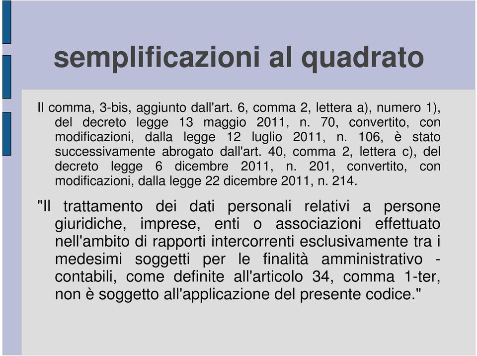 201, convertito, con modificazioni, dalla legge 22 dicembre 2011, n. 214.