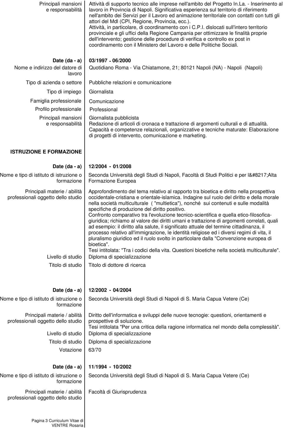 Attività, in particolare, di coordinamento con i C.P.I.