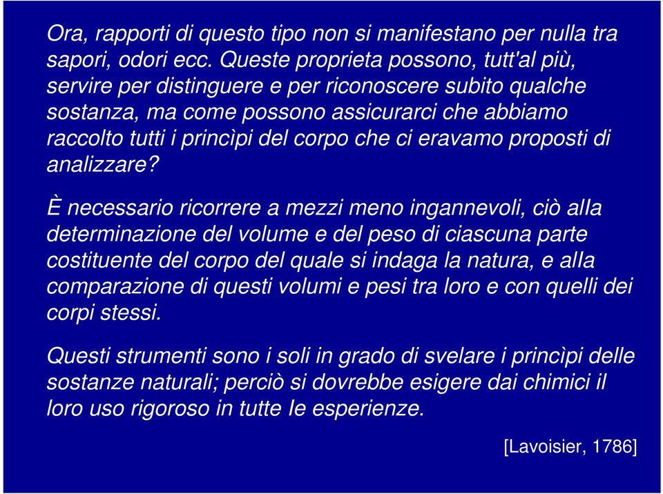 che ci eravamo proposti di analizzare?