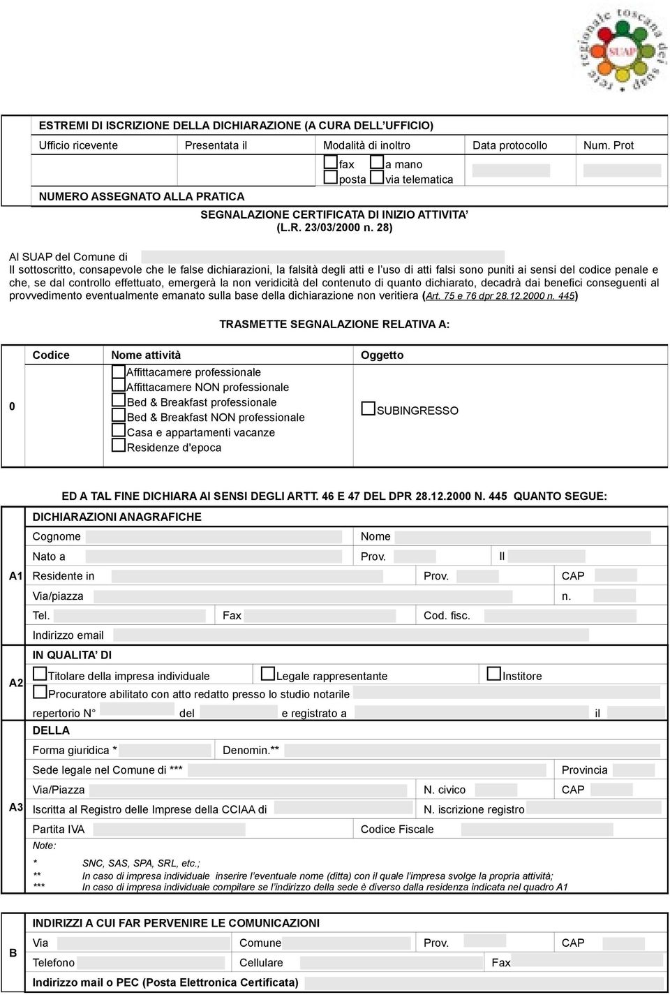 28) Al SUAP Comune di Il sottoscritto, consapevole che le false dichiarazioni, la falsità degli atti e l uso di atti falsi sono puniti ai sensi codice penale e che, se dal controllo effettuato,