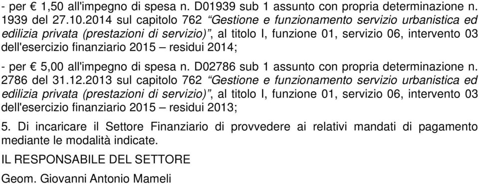 D02786 sub 1 assunto con propria determinazione n. 2786 del 31.12.