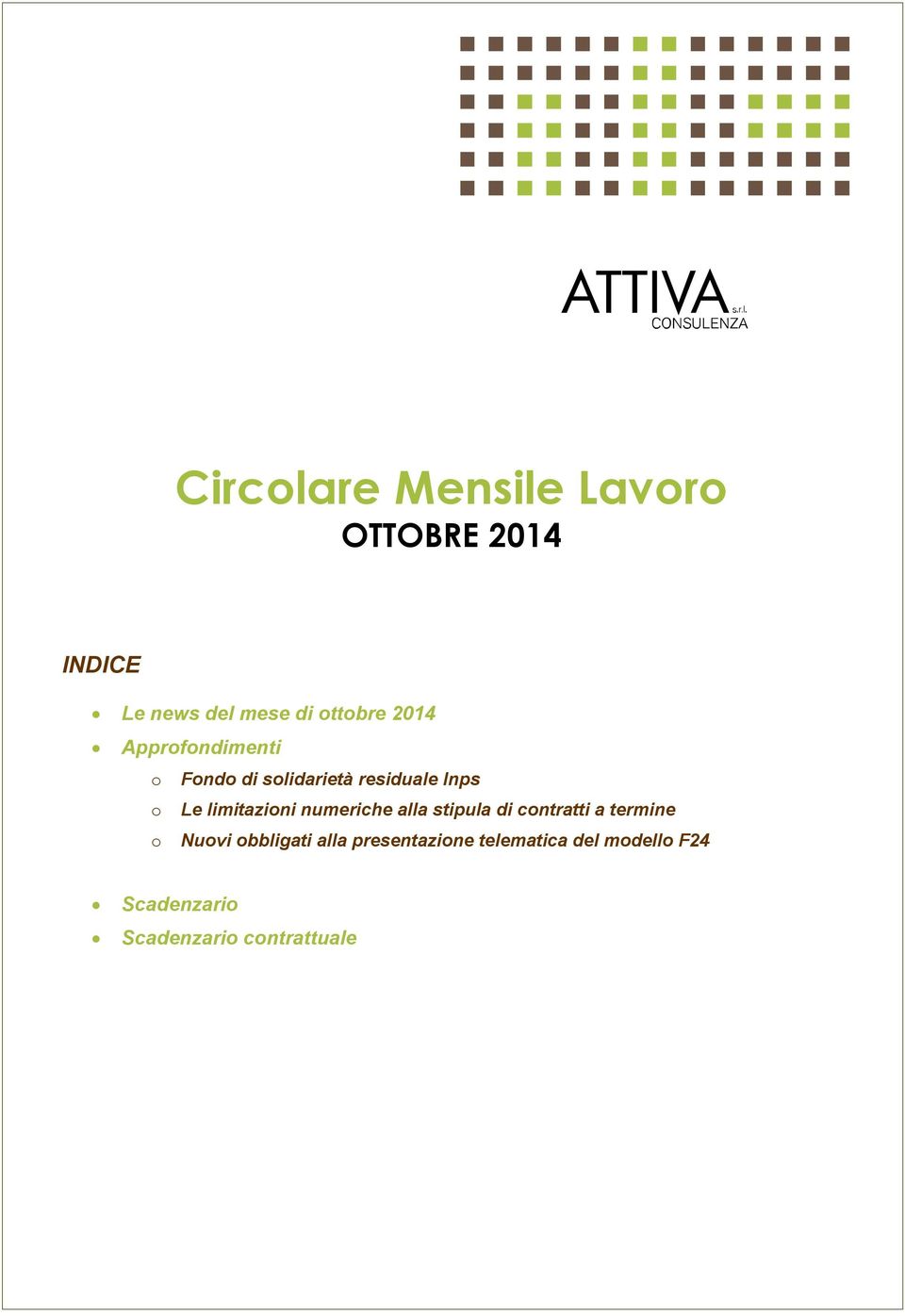 limitazioni numeriche alla stipula di contratti a termine o Nuovi