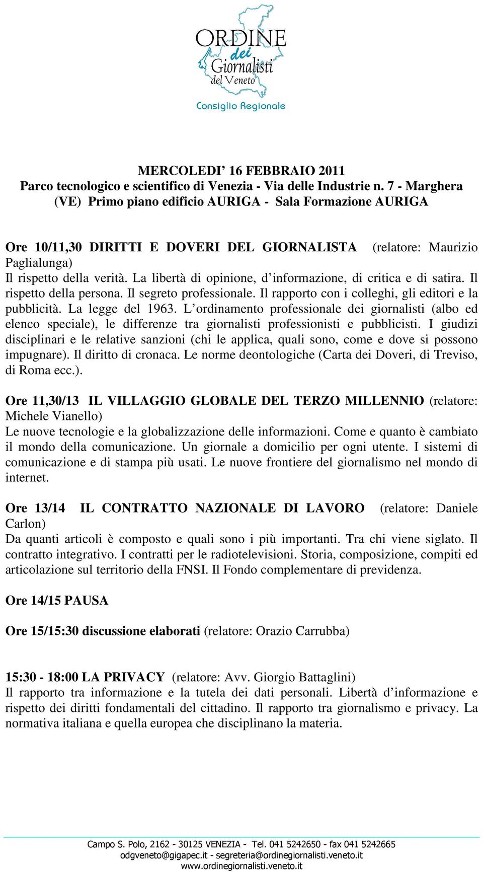 L ordinamento professionale dei giornalisti (albo ed elenco speciale), le differenze tra giornalisti professionisti e pubblicisti.