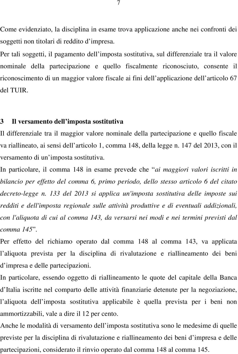 valore fiscale ai fini dell applicazione dell articolo 67 del TUIR.