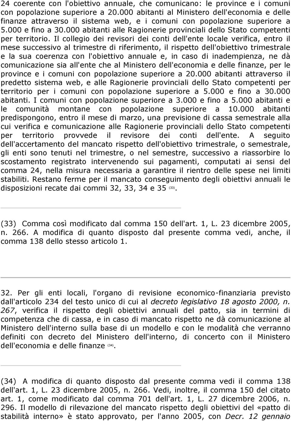 000 abitanti alle Ragionerie provinciali dello Stato competenti per territorio.