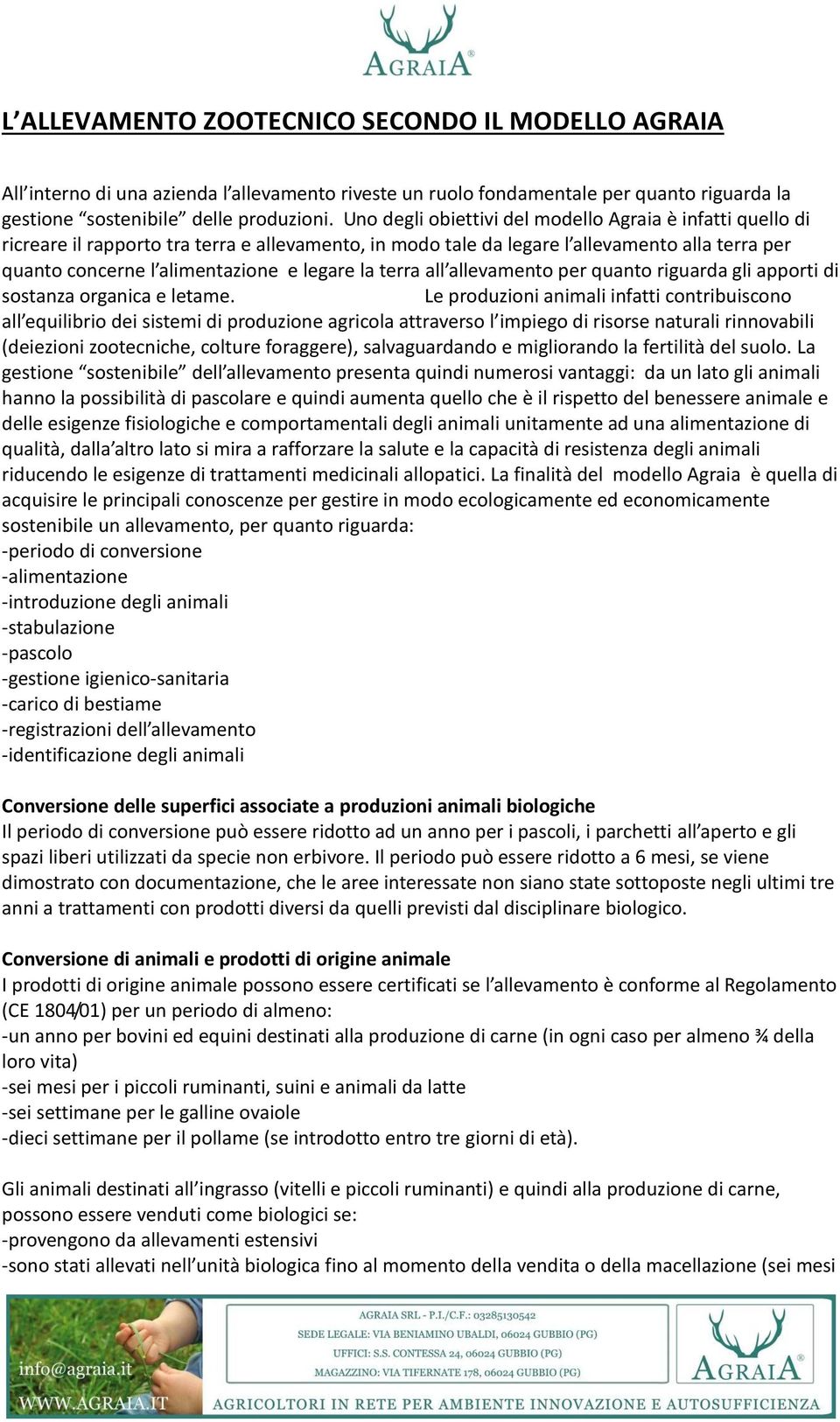 la terra all allevamento per quanto riguarda gli apporti di sostanza organica e letame.