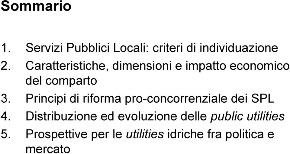 Principi di riforma pro-concorrenziale dei SPL 4.