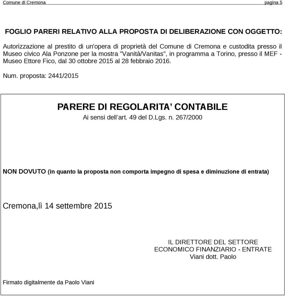 febbraio 2016. Num. proposta: 2441/2015 PARERE DI REGOLARITA CONTABILE Ai sensi dell art. 49 del D.Lgs. n.