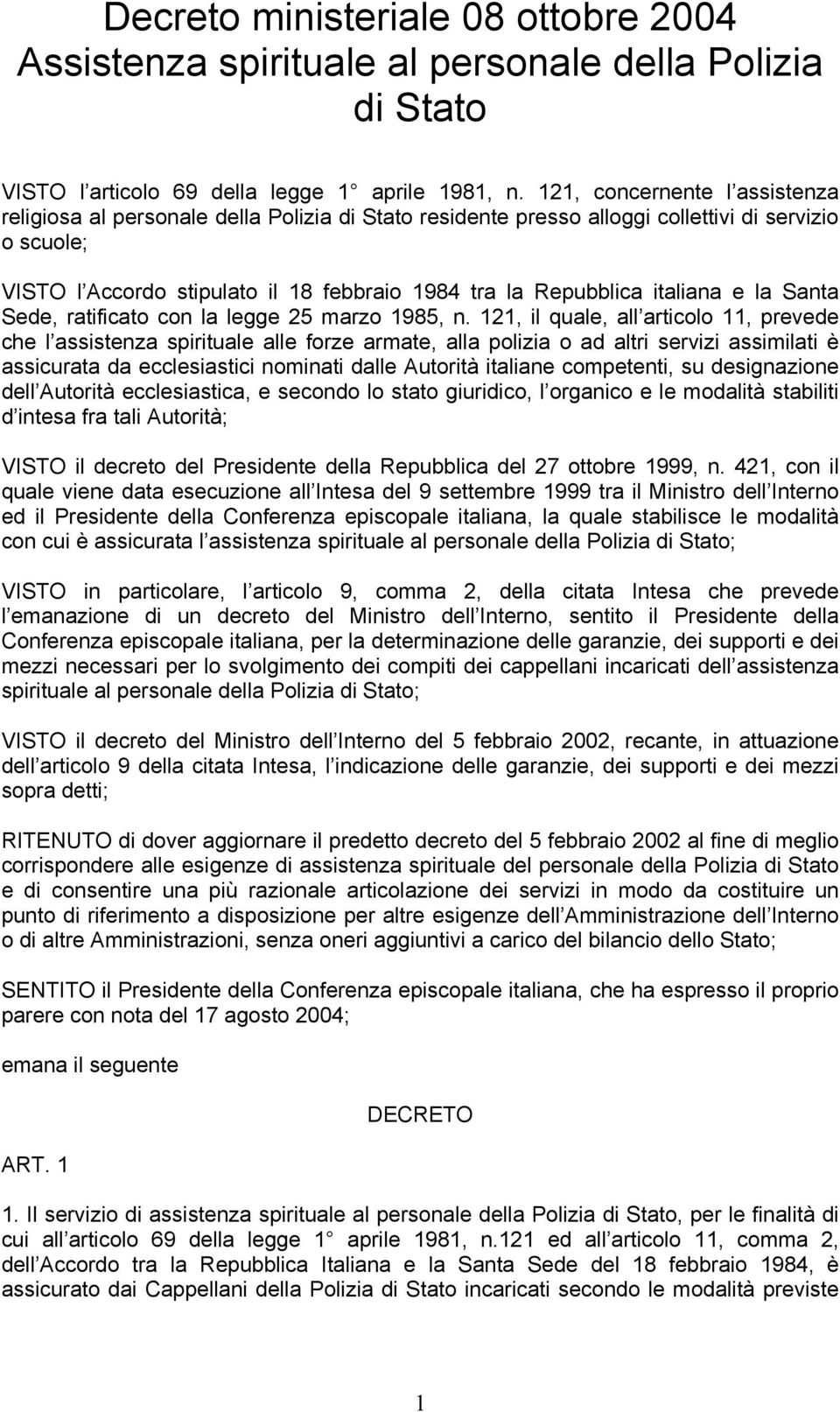 italiana e la Santa Sede, ratificato con la legge 25 marzo 1985, n.