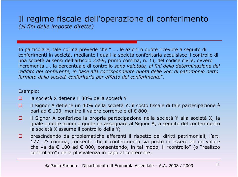 1), del codice civile, ovvero incrementa.