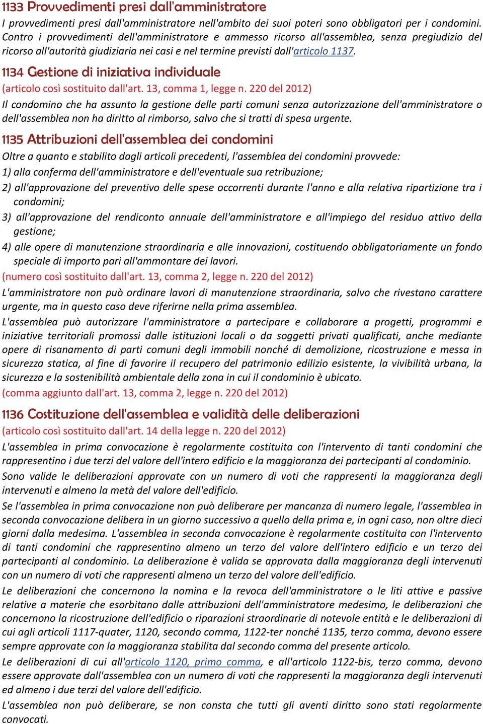 1134 Gestione di iniziativa individuale (articolo così sostituito dall'art. 13, comma 1, legge n.