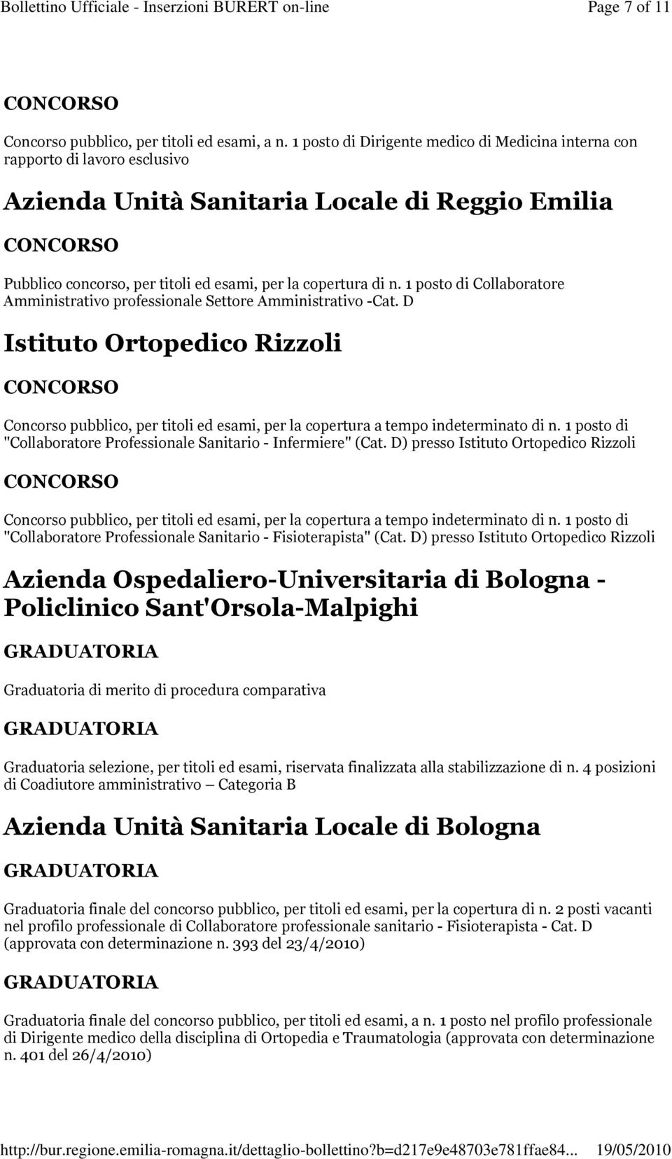 1 posto di Collaboratore Amministrativo professionale Settore Amministrativo -Cat. D Istituto Ortopedico Rizzoli Concorso pubblico, per titoli ed esami, per la copertura a tempo indeterminato di n.