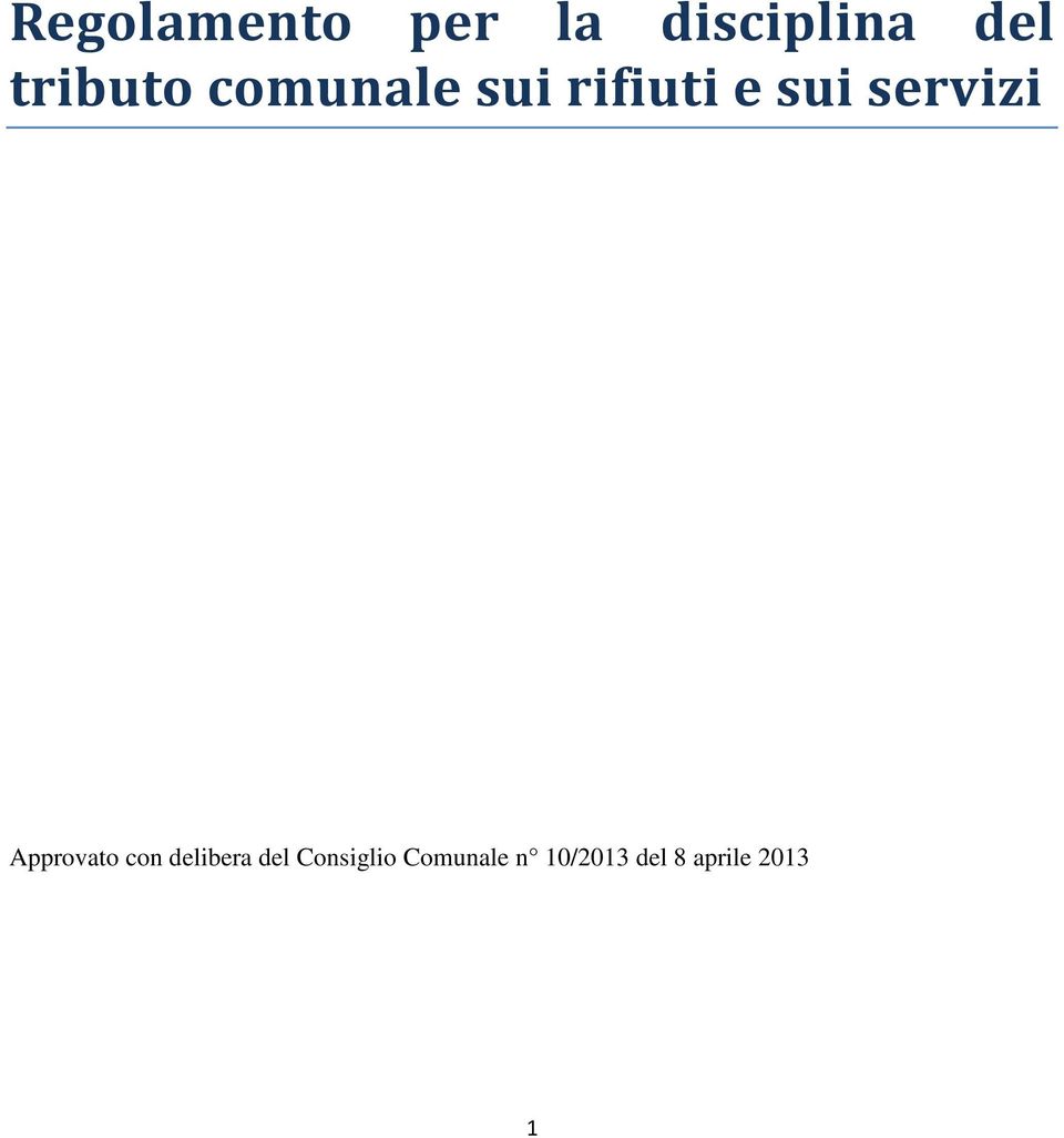 servizi Approvato con delibera del