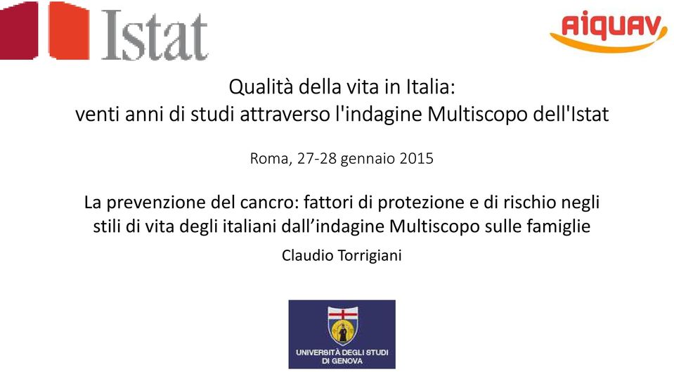 prevenzione del cancro: fattori di protezione e di rischio negli