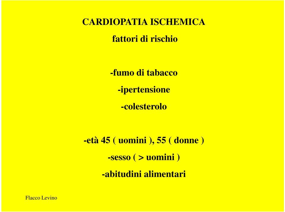 -colesterolo -età 45 ( uomini ), 55 (