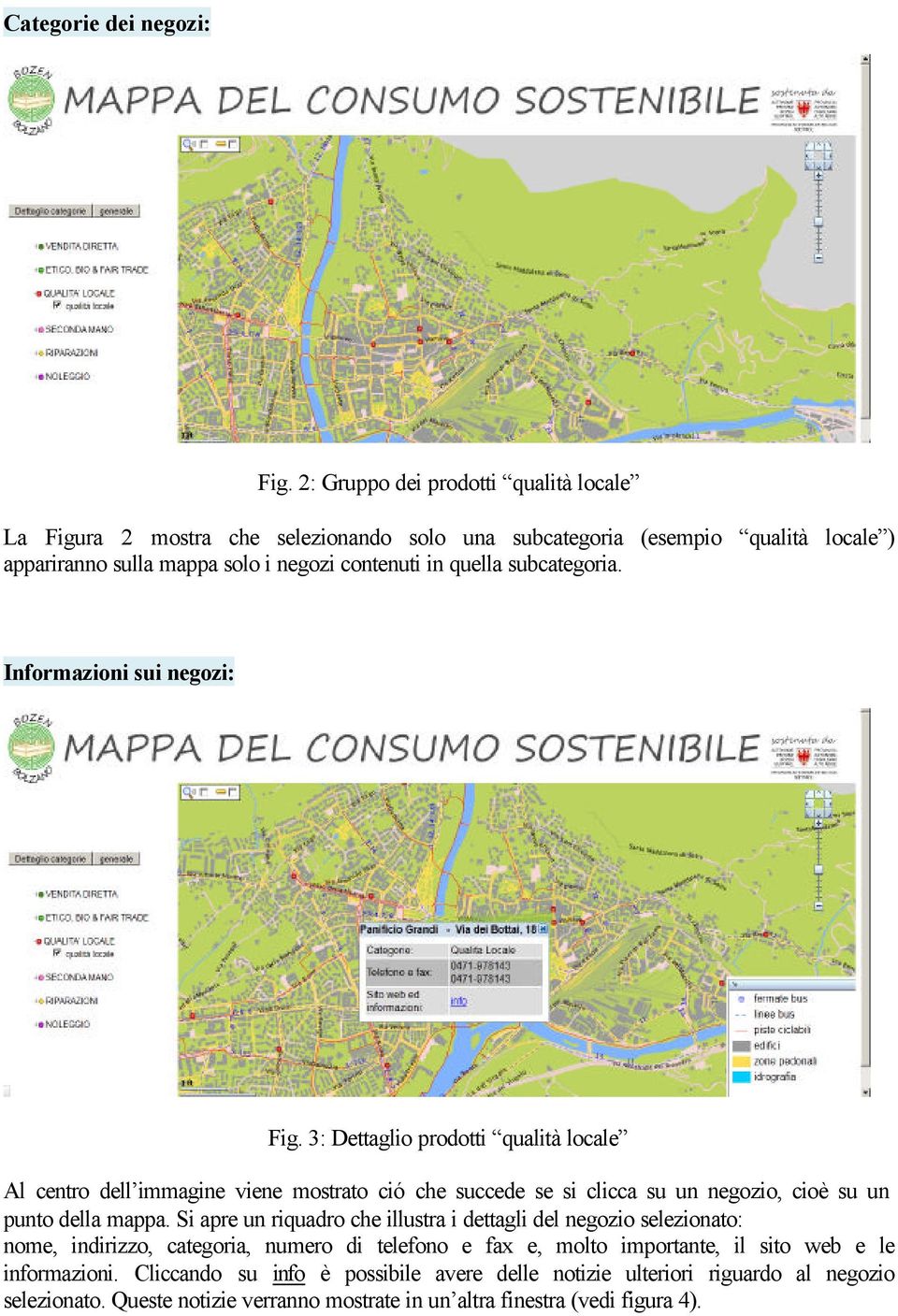 subcategoria. Informazioni sui negozi: Fig.