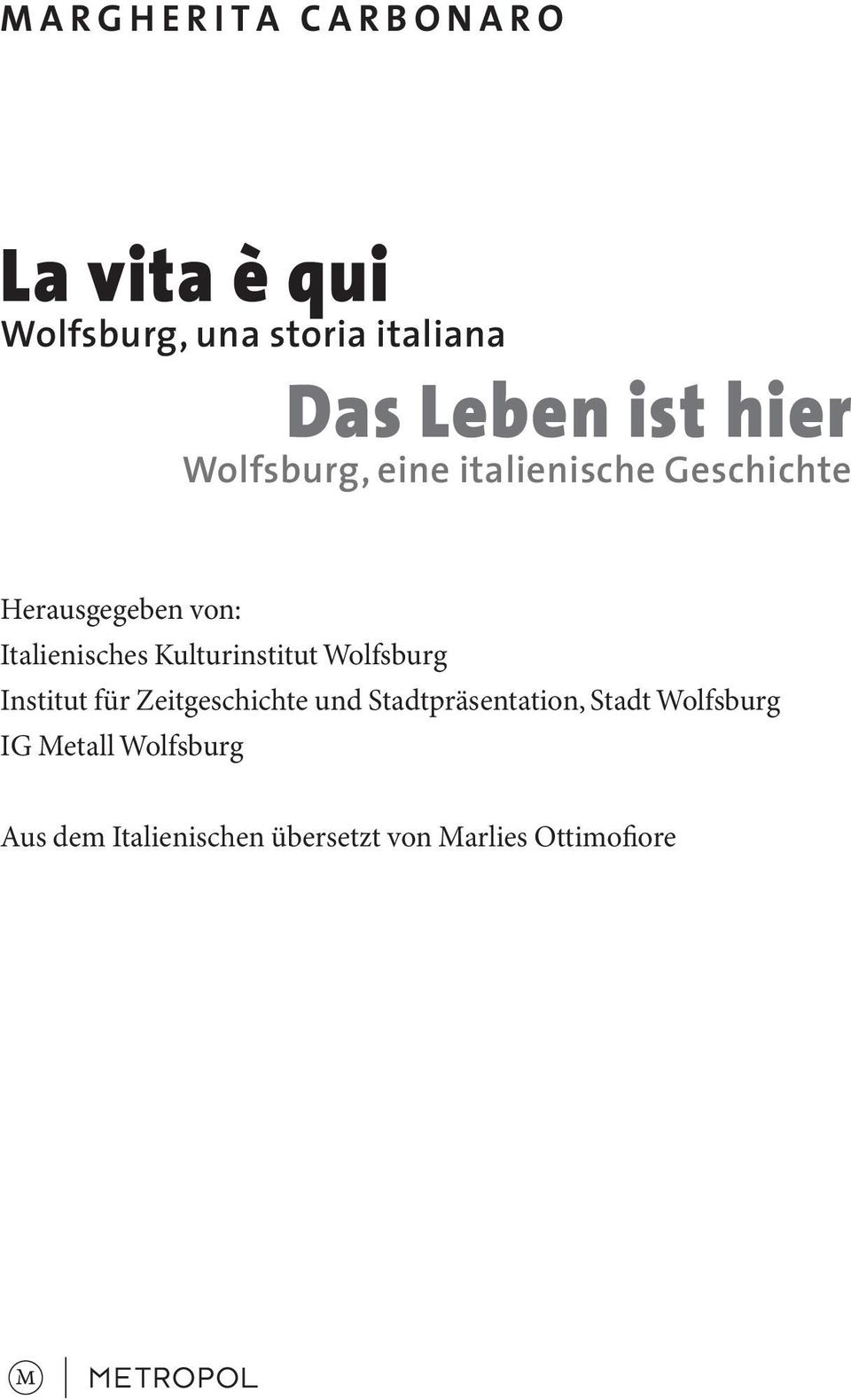 Stadtpräsentation, Stadt Wolfsburg IG Metall