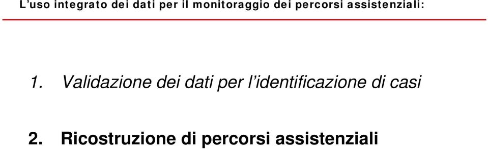 Validazione dei dati per l identificazione