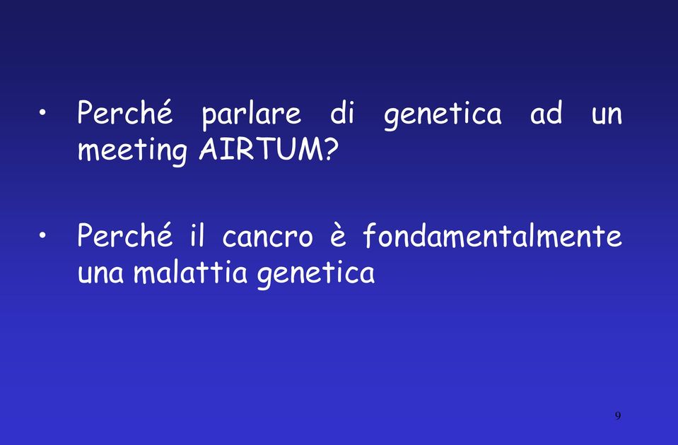 Perché il cancro è