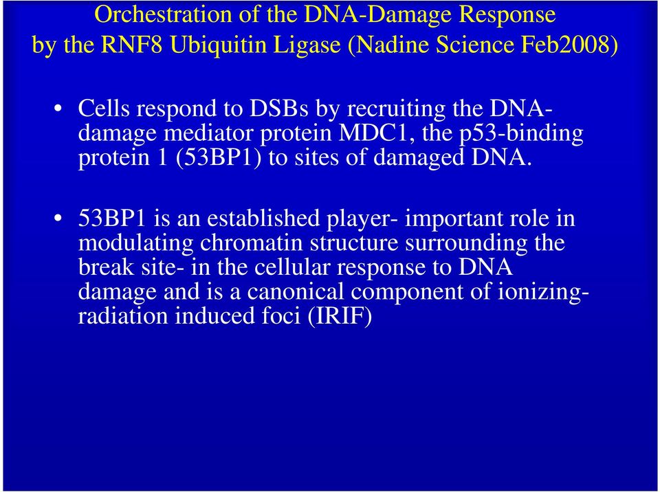 damaged DNA.