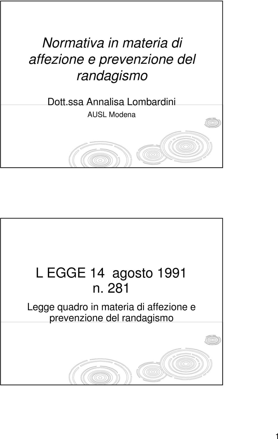 ssa Annalisa Lombardini AUSL Modena L EGGE 14