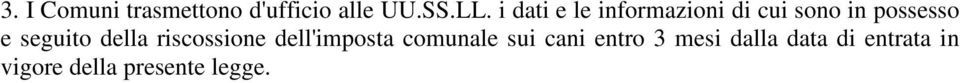 seguito della riscossione dell'imposta comunale sui