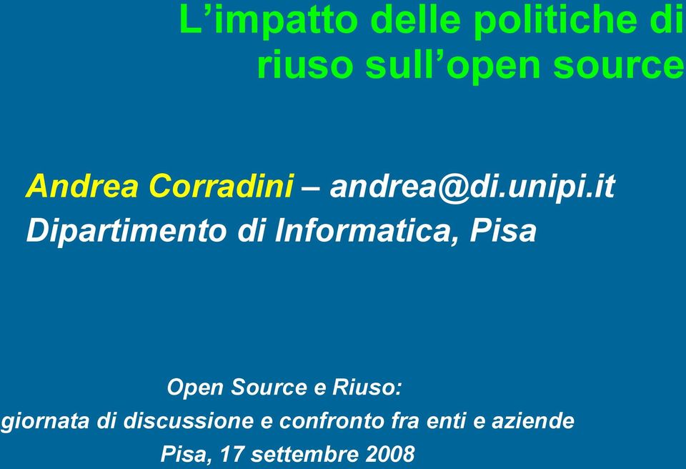 it Dipartimento di Informatica, Pisa Open Source e