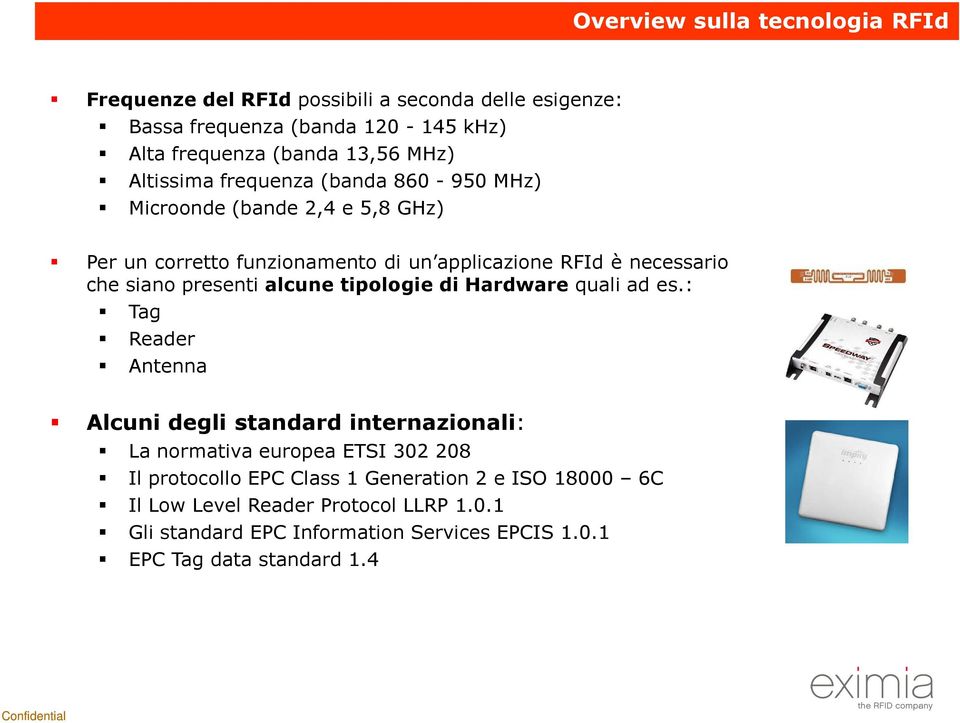 presenti alcune tipologie di Hardware quali ad es.